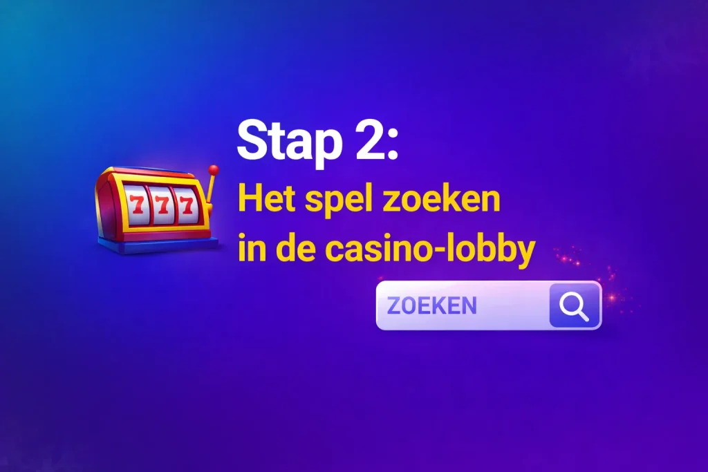 Stap 2 Het spel zoeken in de casino lobby